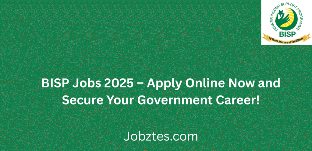 BISP Jobs 2025 Apply Online Now and Secure Your Government Career!
