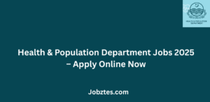 Health & Population Department Jobs 2025 Apply Online Now