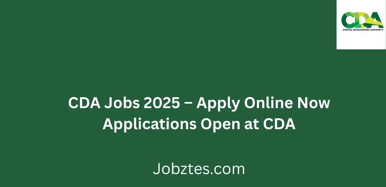 CDA Jobs 2025 Apply Online Now Applications Open at CDA
