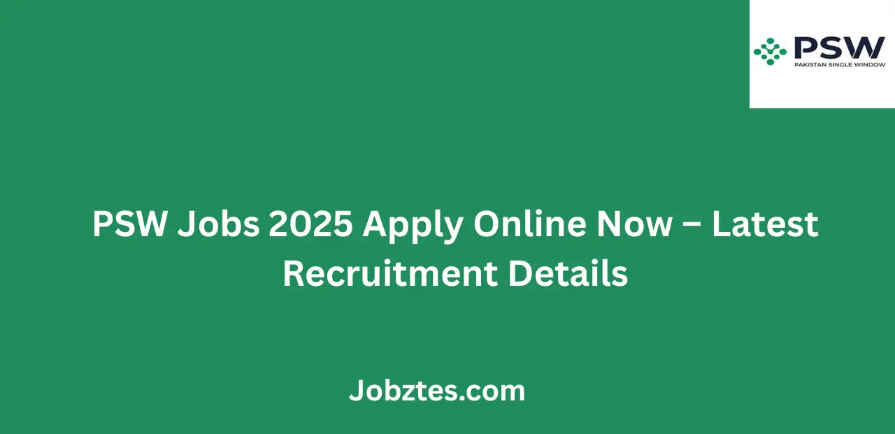 PSW Jobs 2025 Apply Online Now Latest Recruitment Details